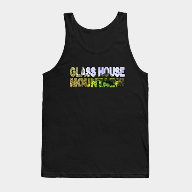 GLASS HOUSE MOUNTAINS - Sunshine Coast Hinterlands Tank Top by TouristMerch